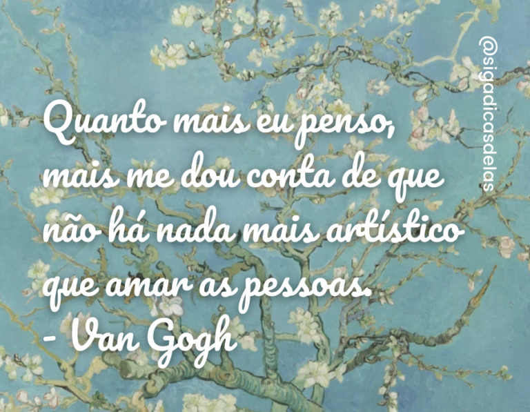 Frases De Van Gogh Para Apreciar A Obra Deste Artista