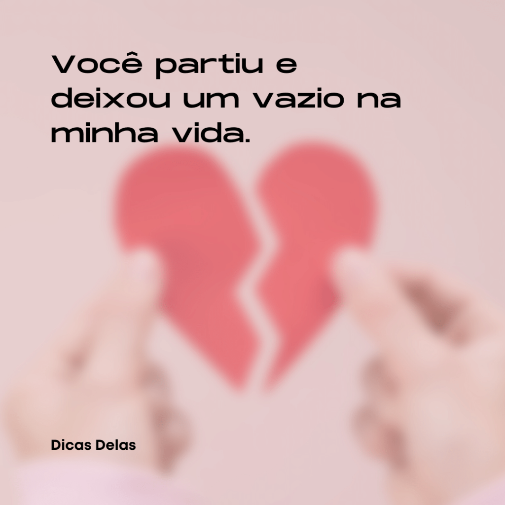 Frases de amor que acabou: 50 opções para desabafar seus sentimentos