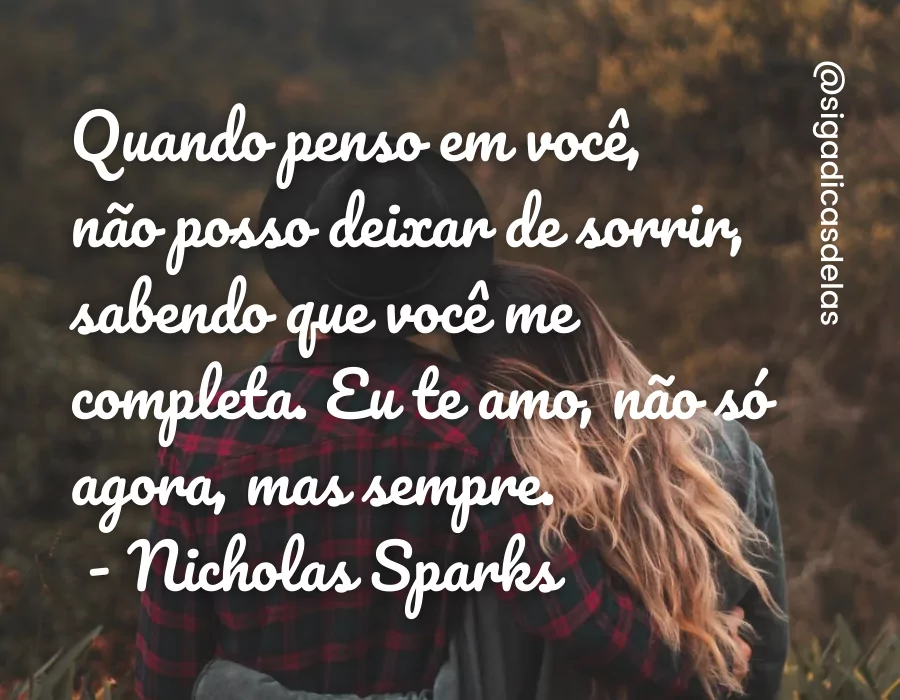 30 frases de Nicholas Sparks para refletir profundamente sobre o amor